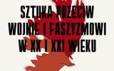 Zaproszenie - Sztuka Przeciw Wojnie i Faszyzmowi w XX i XXI wieku