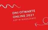 grafika Dni Otwarte Online - ASP w Warszawie