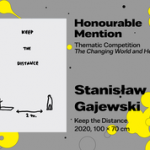 27th International Poster Biennale in Warsaw, Thematic Competition, Honourable Mention, Stanisław Gajewski, Poland, “Keep The Distance”
