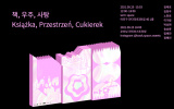 otwarcie wystawy prac studentek i studentów Wydziału Wzornictwa Akademii Sztuk Pięknych w Warszawie i Paju Typography Institute (PaTI) pt. "Book, Space, Candy" ("Książka, Przestrzeń, Cukierek"), inspirowanych twórczością Stanisława Lema.