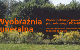 Zaproszenie na wystawę autorską Kuby Marii Mazurkiewicza "Wyobraźnia funeralna"