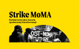 „Strike MoMA: Solidarność jako busola społecznej transformacji”