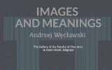 "Images and Meanings" –  wystawa prof. Andrzeja Węcławskiego w Belgradzie