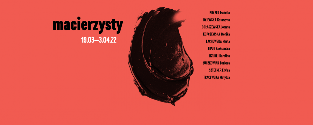 Plakat wystawy artystek z Wydziału Malarstwa "Macierzysty"