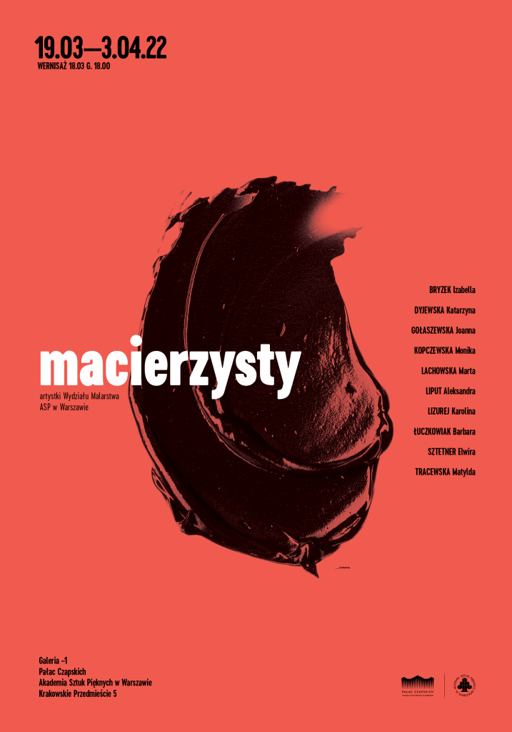 Plakat wystawy  artystek z Wydziału Malarstwa "Macierzysty" 