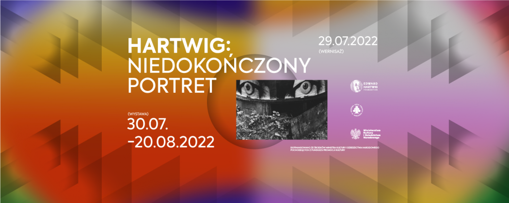 Kolorowa grafika - zaproszenie na wystawę. na kolorowym tle napis Wystawa: "Hartwig: niedokończony portret" oraz czas trwania wystawy Wystawa: 30.07 – 20.08.2022 (pon. - sob. 12.00-19.00)