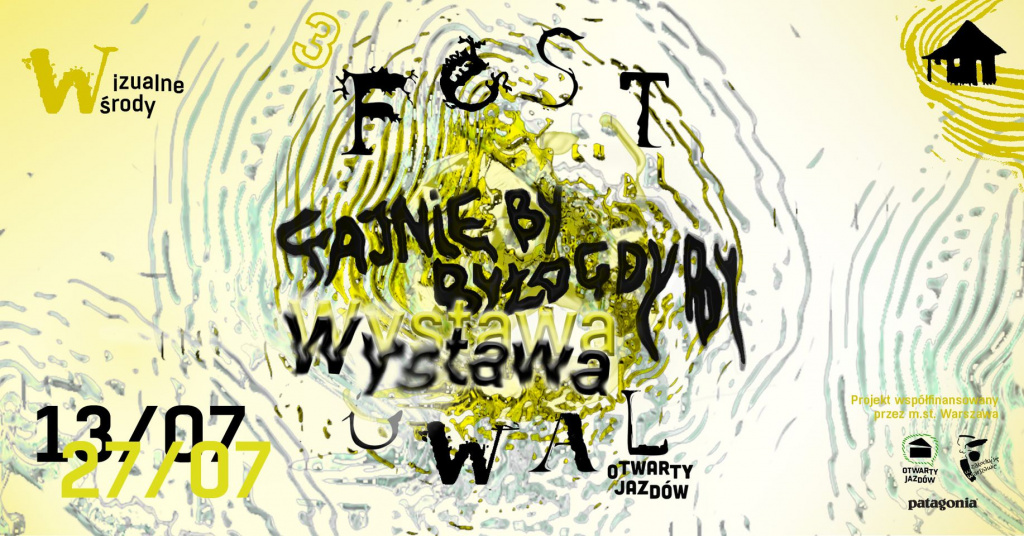 grafika: Zaproszenie na wystawę "Fajnie by było gdyby" w ramach 3. Festiwalu Otwarty Jazdów Solatorium / Motyka i Słońce / Zaczarowany Ogród ul. Jazdów 3/9 i 3/17 Warszawa 13 / 22 / 23 / 27 lipca 2022