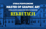 Napis Studia Podyplomowe Master of Graphic Art 2022/2023: Rekrutacja